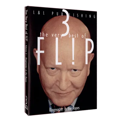 Very Best of Flip Vol 3 (Flip-Ringmaster in the Ropes) by L & L Publishing video DOWNLOAD