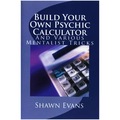 Build Your Own Psychic Calculator by Shawn Evans - eBook DOWNLOAD
