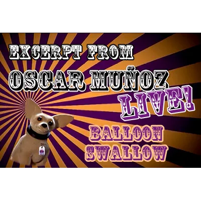 Balloon Swallow  by Oscar Munoz (Excerpt from Oscar Munoz Live) video DOWNLOAD