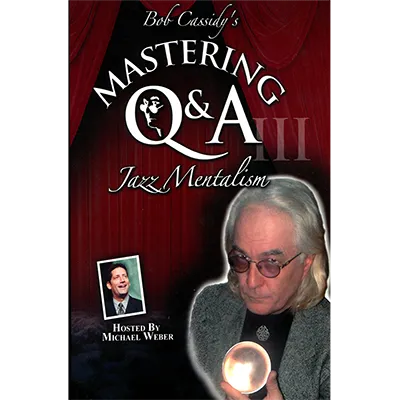 Mastering Q&A: Jazz Mentalism (Teleseminar) by Bob Cassidy - AUDIO DOWNLOAD