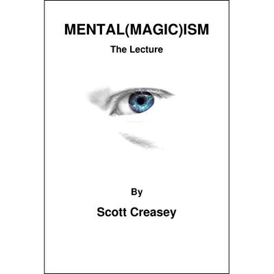 Mental(Magic)ism by Scott Creasey  - eBook DOWNLOAD
