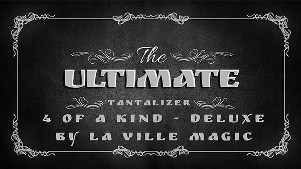 The Ultimate Tantalizer - 4 Of A Kind Deluxe By  Lars La Ville/La Ville Magic video DOWNLOAD