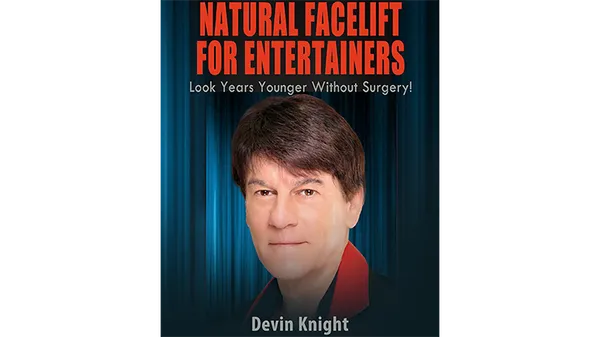 Natural Facelift for Entertainers by Devin Knight eBook DOWNLOAD