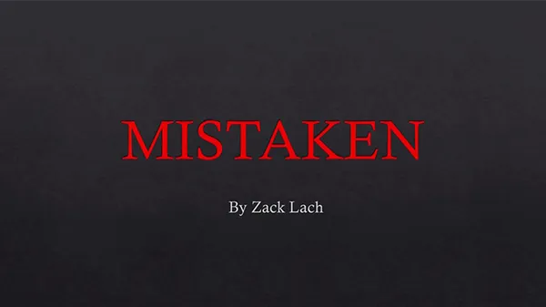 Mistaken by Zack Lach video DOWNLOAD
