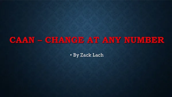CAAN - Change At Any Number by Zack Lach video DOWNLOAD