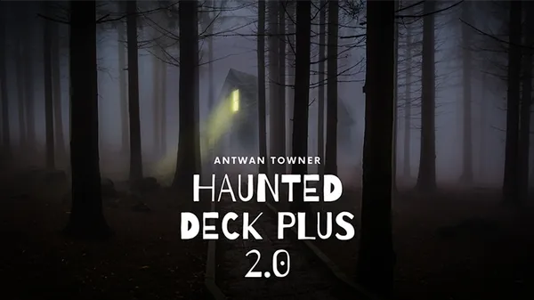 Haunted Deck Plus 2.0 by Antwan Towner video DOWNLOAD