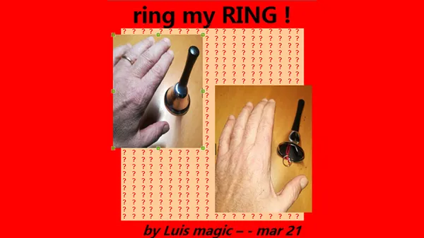 RING MY RING  by Luis magic video DOWNLOAD
