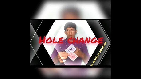 Hole Change by Aurélio ferreir video DOWNLOAD